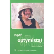 Poradniki hobbystyczne - Bądź optymistą! | - miniaturka - grafika 1