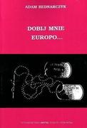 Biografie i autobiografie - Dobij mnie Europo. Wspomnienia z Wojny Bałkańskiej - miniaturka - grafika 1