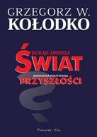 Ekonomia - Prószyński i S-ka Dokąd zmierza świat. Ekonomia polityczna... - miniaturka - grafika 1