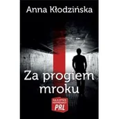 Kryminały - Najlepsze kryminały PRL Tom 30 Za progiem mroku Kłodzińska Anna - miniaturka - grafika 1