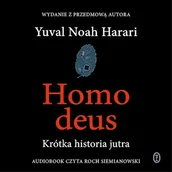Audiobooki - literatura popularnonaukowa - Homo deus. Krótka historia jutra Yuval Noah Harari - miniaturka - grafika 1