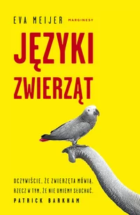 Języki zwierząt Eva Meijer - Felietony i reportaże - miniaturka - grafika 1