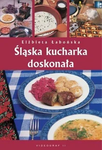 Śląska Kucharka Doskonała - Kuchnia polska - miniaturka - grafika 1