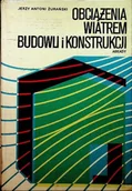 Książki o kulturze i sztuce - Obciążenia wiatrem budowli i konstrukcji - miniaturka - grafika 1