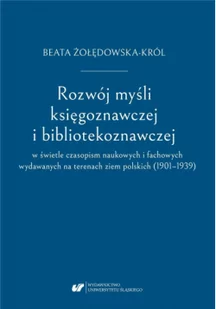 Rozwój myśli księgoznawczej i bibliotekoznawczej.. - Filozofia i socjologia - miniaturka - grafika 2