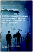 Technika - Zarządzanie bezpieczeństwem gospodarczym w systemie bezpieczeństwa narodowego - miniaturka - grafika 1