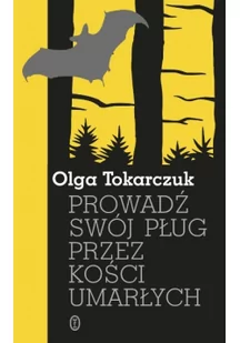 Literackie Prowadź swój pług przez kości umarłych - Kryminały - miniaturka - grafika 2