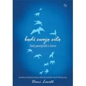 Książki edukacyjne - Bądź swoją siłą - LOVATO, DEMI - miniaturka - grafika 1