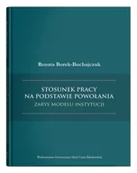 Prawo - UMCS Wydawnictwo Uniwersytetu Marii Curie-Skłodows Stosunek pracy na podstawie powołania Renata Borek-Buchajczuk - miniaturka - grafika 1