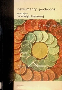 Instrumenty pochodne sympozjum matematyki finansowej - Finanse, księgowość, bankowość - miniaturka - grafika 1