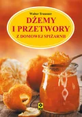 Książki kucharskie - Dżemy i przetwory z domowej spiżarni - miniaturka - grafika 1