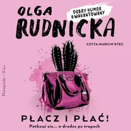 Audiobooki - kryminał, sensacja, thriller - Płacz i płać! Olga Rudnicka - miniaturka - grafika 1