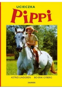 Zakamarki Ucieczka Pippi - Astrid Lindgren - Książki edukacyjne - miniaturka - grafika 3