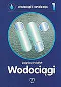 Podręczniki dla liceum - WSiP Heidrich Zbigniew Wodociągi i kanalizacja. Część 1. Wodociągi - miniaturka - grafika 1