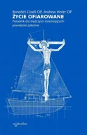 E-booki - religia - Życie ofiarowane. Poradnik dla mężczyzn rozeznających powołanie zakonne - miniaturka - grafika 1