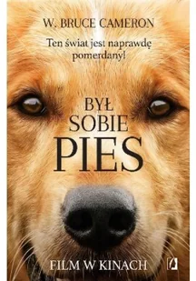 Był sobie pies Ten świat jest naprawdę pomerdany Wydanie kieszonkowe Cameron W Bruce - Powieści - miniaturka - grafika 2