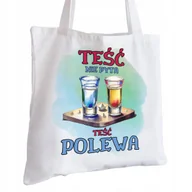 Torby i wózki na zakupy - Torba Bawełniana biała dla Teścia Na Prezent ekologiczna Trwały Nadruk - miniaturka - grafika 1