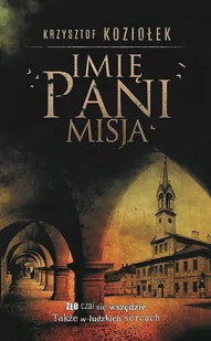 Misja. Imię Pani. Tom 2 - E-booki - kryminał i sensacja - miniaturka - grafika 1