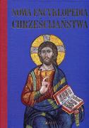 Religia i religioznawstwo - Nowa encyklopedia chrześcijaństwa - miniaturka - grafika 1