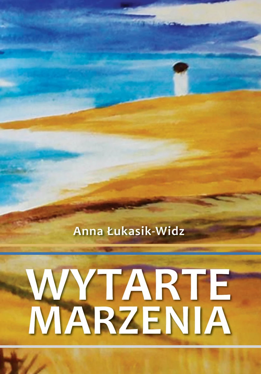 Poligraf Wytarte marzenia Anna Łukasik-Widz