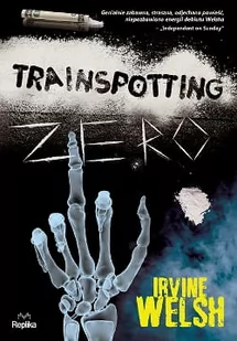 Trainspotting zero Irvine Welsh - Powieści historyczne i biograficzne - miniaturka - grafika 1