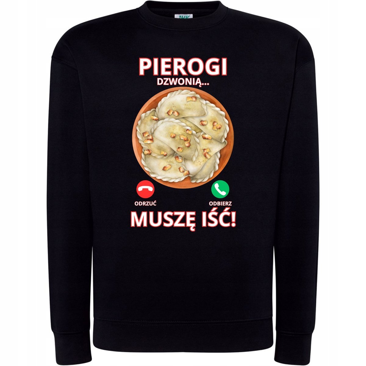 BLUZA ŚWIĄTECZNA Z NADRUKIEM PIEROGI DZWONIĄ MUSZĘ IŚĆ SUPER NA PREZENT XXL