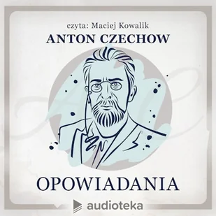 Opowiadania Anton Czechow - Audiobooki - lektury - miniaturka - grafika 1