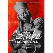 Historia Polski - Agora Uprowadzenie Madonny Sztuka zagrabiona - Włodzimierz Kalicki, Monika Kuhnke - miniaturka - grafika 1