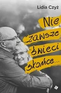 Felietony i reportaże - Nie zawsze świeci słońce - miniaturka - grafika 1