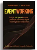 Biznes - Eventworking. Czyli jak efektywnie korzystać z potencjału konferencji, targów i innych wydarzeń biznesowych - miniaturka - grafika 1