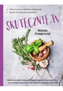 Magdalena Grzegorczyk Skutecznie.Tv - Książki kucharskie - miniaturka - grafika 2