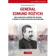 Historia Polski - Generał Edmund Różycki jako organizator polskiej siły zbrojnej w Galicji w czasie powstania styczniowego - Sala Bartłomiej Grzegorz - miniaturka - grafika 1