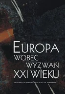 Felietony i reportaże - Europa wobec wyzwań XXI wieku - miniaturka - grafika 1