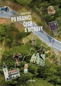 Przewodniki - Po hranici Čech a Moravy Milan Průša - miniaturka - grafika 1