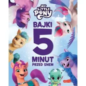 Pozostałe książki - My Little Pony. Nowe pokolenie. Bajki 5 minut przed snem - miniaturka - grafika 1