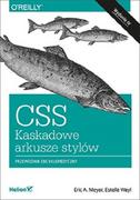 Encyklopedie i leksykony - Meyer Eric A., Weyl Estelle CSS Kaskadowe arkusze stylów - miniaturka - grafika 1