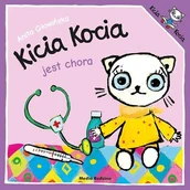 Powieści i opowiadania - Kicia Kocia jest chora - miniaturka - grafika 1