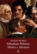 Książki o kulturze i sztuce - Klinika Języka Sebastian Polonus. Mistrz z Abruzzo BRODACKI KRYSTIAN - miniaturka - grafika 1