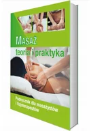 Książki medyczne - Masaż - teoria i praktyka. Kwalifikacja MED.10 - miniaturka - grafika 1
