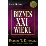 Biznes - Instytut Praktycznej Edukacji Biznes XXI wieku - Robert T. Kiyosaki - miniaturka - grafika 1