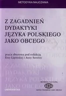 Pedagogika i dydaktyka - Z zagadnień dydaktyki języka polskiego jako obcego - UNIVERSITAS - miniaturka - grafika 1