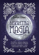 E-booki - poradniki - Sekretna magia. Prawdziwe zaklęcia magiczne, rytuały oraz eliksiry na miłość, szczęście, pieniądze, a także uzdrowienie ciała i umysłu - miniaturka - grafika 1