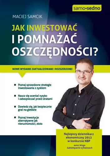 Edgard Maciej Samcik Jak inwestować i pomnażać oszczędności$456