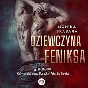 Dziewczyna Feniksa Monika Skabara - Audiobooki - romanse - miniaturka - grafika 1