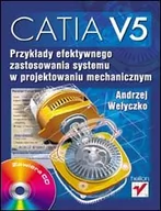 Grafika i DTP - CATIA V5 Przykłady efektywnego zastosowania systemu w projektowaniu mechanicznym Andrzej Wełyczko - miniaturka - grafika 1