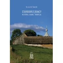 Staroobrzędowcy. Historia, wiara, tradycja. Wydanie II - Historia Polski - miniaturka - grafika 1