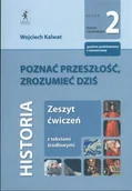 Podręczniki dla liceum - Poznać przeszłość, zrozumieć dziś. Historia. Zeszyt ćwiczeń. Klasa 2. Liceum - miniaturka - grafika 1