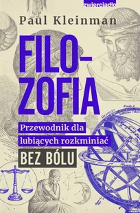 Filozofia. Przewodnik dla lubiących rozkminiać bez bólu - E-booki - poradniki Filozofia. Przewodnik dla lubiących rozkminiać bez bólu - E-booki - poradniki - miniaturka - grafika 1