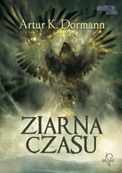 Fantasy - Ziarna czasu Artur K Dormann - miniaturka - grafika 1