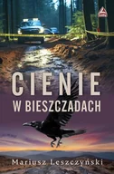 Kryminały - Cienie w Bieszczadach - Mariusz Leszczyński - książka - miniaturka - grafika 1